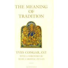 French Books The Meaning of Tradition (Paperback, 2004)