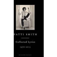 Musikk Bøker Patti Smith Collected Lyrics, 1970-2015 (Innbundet, 2015)