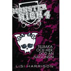 Monster High 4. Tillbaka och mer död än någonsin (Indbundet)