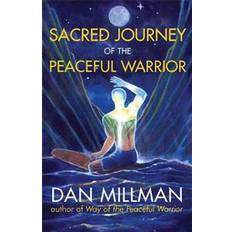 Millman dan Sacred Journey of the Peaceful Warrior (Hæftet, 2004)