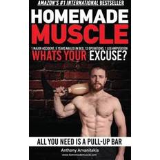 Books HomeMade Muscle: All You Need is a Pull up Bar (Motivational Bodyweight Workout Guide) (Paperback, 2015)