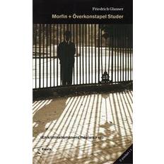 Morfin / Överkonstapel Studer (Häftad, 2008)