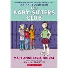 Mary Anne Saves the Day: Full-Color Edition (the Baby-Sitters Club Graphix #3) (Paperback, 2015)