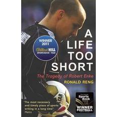 Ronald reng A Life Too Short (Hæftet, 2012)