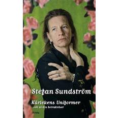 Stefan sundström Kärlekens Uniformer (E-bok, 2007)