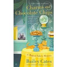 Books Charms and Chocolate Chips (Paperback, 2013)