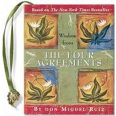 **the four agreements** Wisdom from the Four Agreements (Inbunden, 2003)