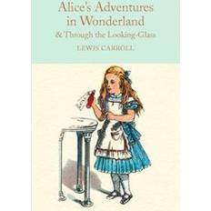 Alice's Adventures in Wonderland & Through the Looking-Glass and What Alice Found There (Inbunden, 2016)