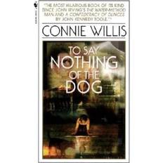 Say nothing book To Say Nothing of the Dog (Paperback, 2004)