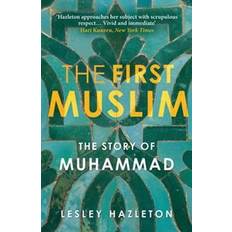 First muslim - the story of muhammad (Häftad, 2014)