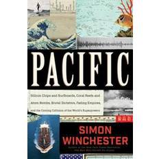 Books Pacific: Silicon Chips and Surfboards, Coral Reefs and Atom Bombs, Brutal Dictators, Fading Empires, and the Coming Collision o (Hardcover, 2015)