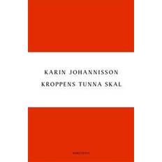 Kroppens tunna skal: sex essäer om kropp, historia och kultur (E-bok)
