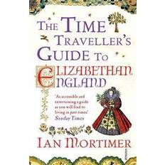 Time Traveller's Guide to Elizabethan England (Paperback, 2013)