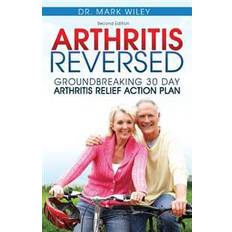 Reversed Arthritis Reversed (Hæftet, 2014)