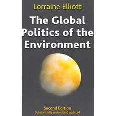 The politics of the environment The Global Politics of the Environment: Second Edition (Hæftet, 2004)