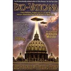 Bøker Exo-Vaticana: Petrus Romanus, Project L.U.C.I.F.E.R. and the Vatican's Astonishing Plan for the Arrival of an Alien Savior (Heftet, 2013)