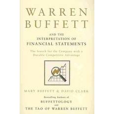 Warren Buffett and the Interpretation of Financial Statements: The Search for the Company with a Durable Competitive Advantage (Paperback, 2011)
