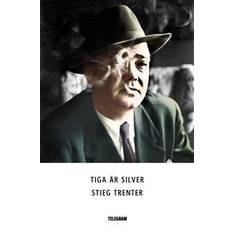 Tiga är silver (E-bok)