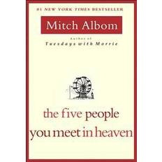 The Five People You Meet in Heaven (Broché, 2006)