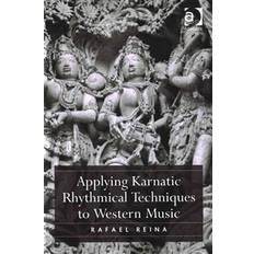 Applying Karnatic Rhythmical Techniques to Western Music (Paperback, 2015)