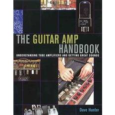 The Guitar Amp Handbook (Broché, 2005)