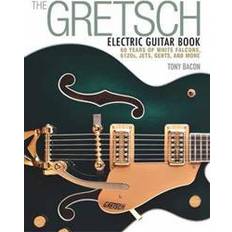 The Gretsch Electric Guitar Book (Häftad, 2015)