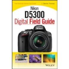D5300 Nikon D5300 Digital Field Guide (Häftad, 2014)