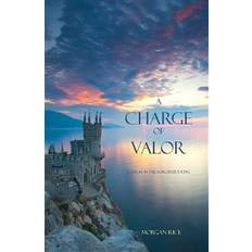 Contemporary Fiction E-Books A Charge of Valor (Book #6 in the Sorcerer's Ring) (E-Book, 2014)