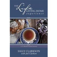 The Lifegiving Home Experience: A 12-Month Guided Journey (Paperback, 2016)