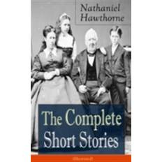 Klassiker E-Books Complete Short Stories of Nathaniel Hawthorne (Illustrated) (E-Book, 2015)