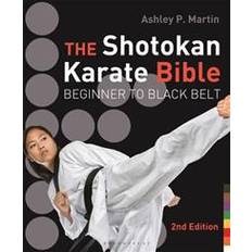 Karate belt The Shotokan Karate Bible: Beginner to Black Belt (Hæftet, 2016)