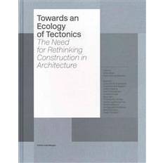 Towards an Ecology of Tectonics (Hardcover, 2015)