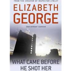 What Came Before He Shot Her (Paperback, 2012)