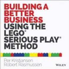 Books Building a Better Business Using the Lego Serious Play Method (Paperback, 2014)