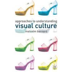 Böcker Approaches to Understanding Visual Culture (Häftad, 2001)