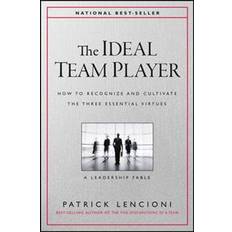 Patrick lencioni The Ideal Team Player: How to Recognize and Cultivate the Three Essential Virtues (Inbunden, 2016)