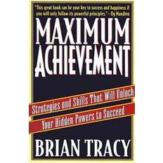 Maximum Achievement: Strategies and Skills That Will Unlock Your Hidden Powers to Succeed (Häftad, 1995)