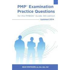 Pmbok guide Pmp Examination Practice Questions for the Pmbok Guide, 5th Edition: Updated 2014 (Häftad, 2014)