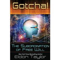 Books Gotcha!: The Subordination of Free Will (Paperback, 2015)