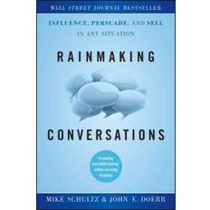 Rainmaking Conversations: Influence, Persuade, and Sell in Any Situation (Hardcover, 2011)