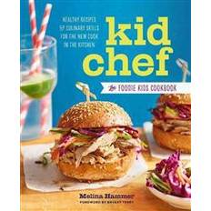 Cibo e Bevande Libri Kid Chef: The Foodie Kids Cookbook: Healthy Recipes and Culinary Skills for the New Cook in the Kitchen (Copertina flessibile, 2016)