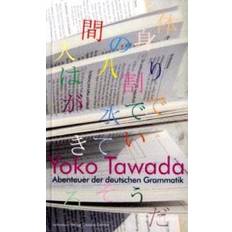 Tawada yoko Abenteuer der deutschen Grammatik (Paperback, 2010)