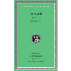 The Iliad: v.1: Vol 1 (Loeb Classical Library) (Hardcover)
