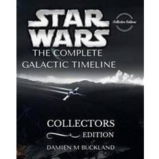 Star wars complete Star Wars the Complete Galactic Timeline: Collectors Edition (Hæftet, 2015)