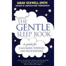 The Gentle Sleep Book: For calm babies, toddlers and pre-schoolers (Paperback, 2015)