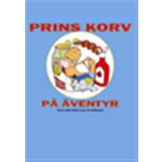 Prins Korv på äventyr (Häftad)
