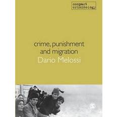 Crime and punishment Crime, Punishment and Migration (Geheftet, 2015)