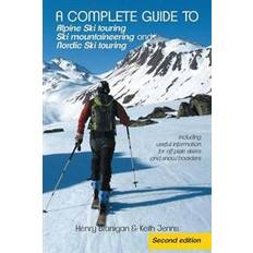 A Complete Guide to Alpine Ski Touring Ski Mountaineering and Nordic Ski Touring (Häftad, 2014)