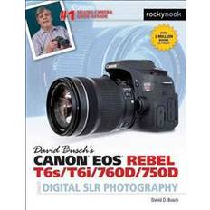 David Busch's Canon Eos Rebel T6s / T6i / 760d / 750d Guide to Digital Slr Photography (Hæftet, 2015)