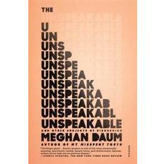 Essays & Reportage Books unspeakable and other subjects of discussion (Paperback, 2015)